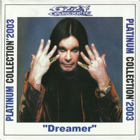 Ozzy Osbourne - Platinum Collection - Dreamer [2003]