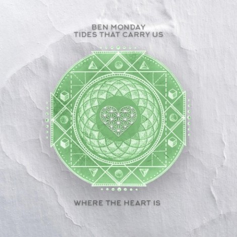 Ben Monday - Tides That Carry Us (2026) mp3