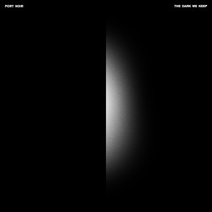 Port Noir - The Dark We Keep (2026)