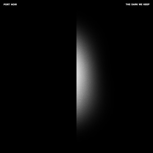 Port Noir - The Dark We Keep (2026)