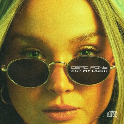 Dead Pony - Eat My Dust! (2026) flac