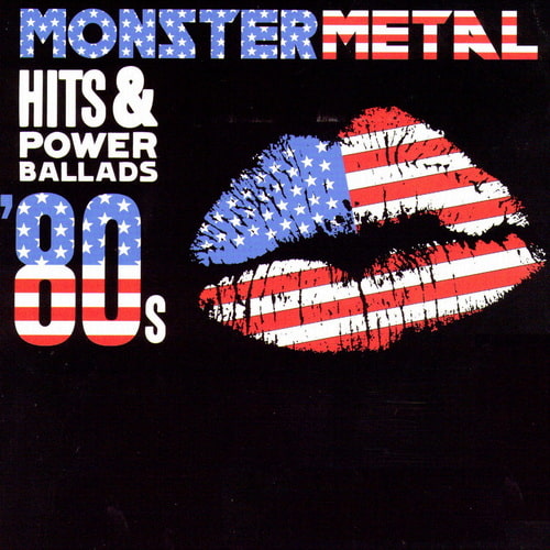 Monster Metal Hits and Power Ballads 80s (2CD, Compilation) (2007) FLAC