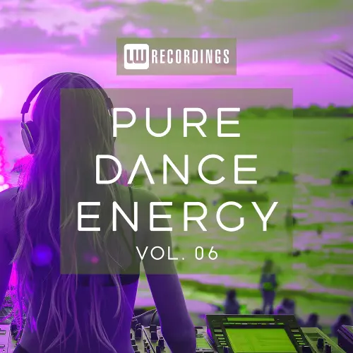 Pure Dance Energy Vol. 06 (LW Recordings)