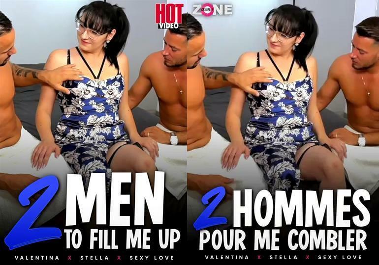2 Hommes Pour me Combler / 2 Men to Fill Me Up