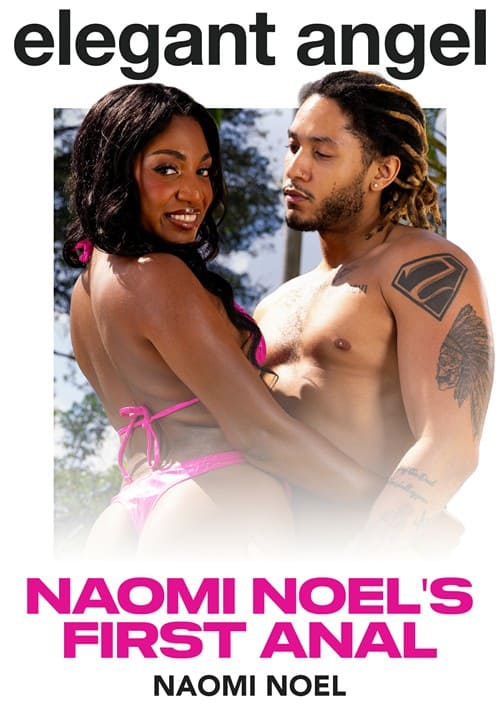 Naomi Noel’s 1st Anal