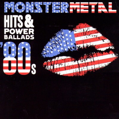 Monster Metal Hits and Power Ballads 80s (2CD, Compilation) (2007) FLAC