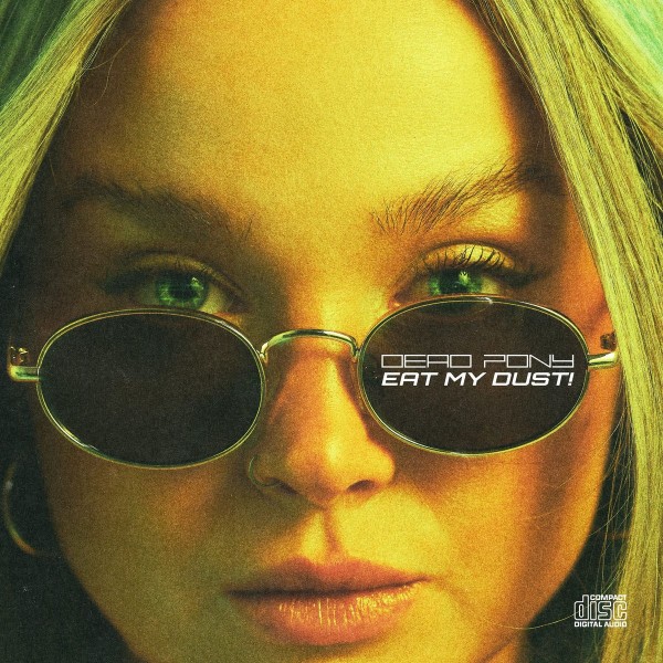 Dead Pony - Eat My Dust! [EP] (2026)