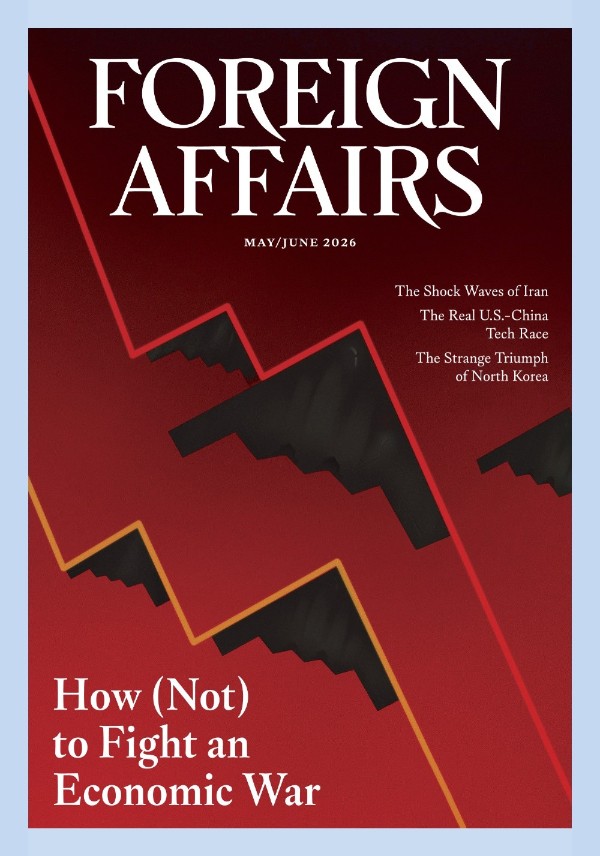Foreign Affairs - Volume 105 Number 03, May/June 2026