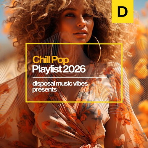 Chill Pop Playlist 2026 (2026) FLAC