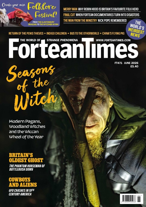Fortean Times - Issue 471, June 2026