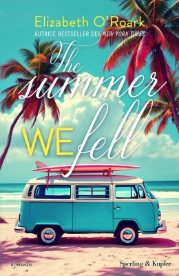 Elizabeth O'Roark - The summer we fell (2026)