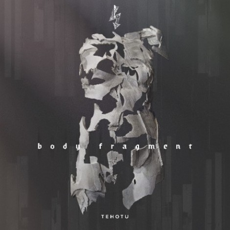 Tehotu - Body Fragment (2026) flac