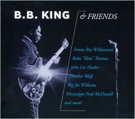 B B  King - B B  King & Friends [2007] [2CD]
