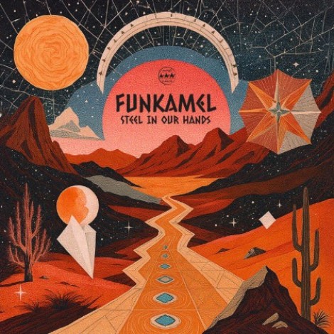 Funkamel - Steel in Our Hands (2026) mp3