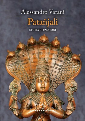 Alessandro Varani - Patañjali: Storia di uno Yogi (2026)