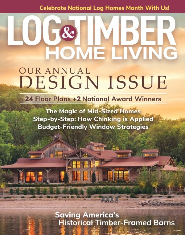 Log & Timber Home Living - June/July 2026