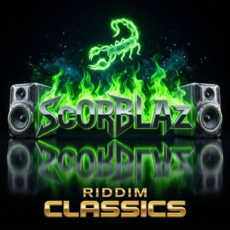 Scorblaz, Scory Kovitch & Blastar - Scorblaz Riddim Classics (2026) mp3