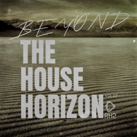VA - Beyond The House Horizon, Vol.07 (2026) mp3