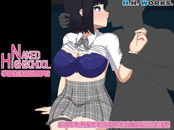 H.H.WORKS. - NAKED HIGHSCHOOL Ver.1.00 Final RJ01521598