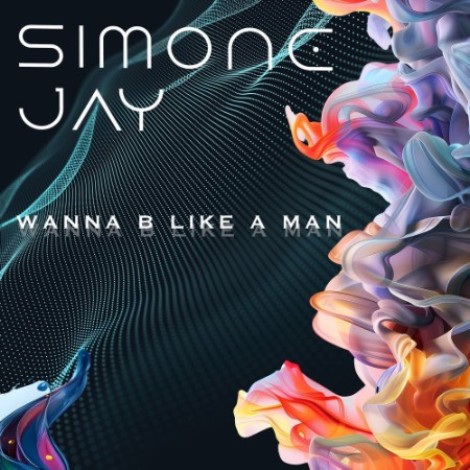 Simone Jay - Wanna B Like A Man WEB (2026) mp3