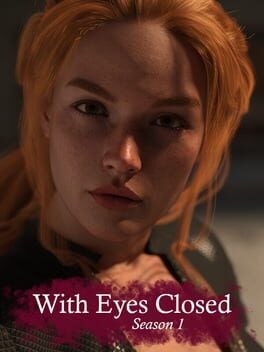 Ker - With Eyes Closed Season 2 - Chapter 11 2k Win/Lite