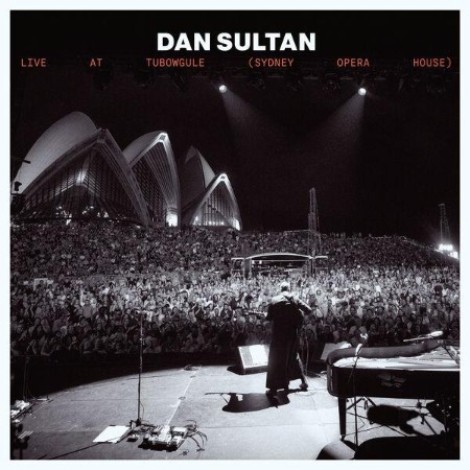 Dan Sultan - Live At Tubowgule (Sydney Opera House) (2026) flac
