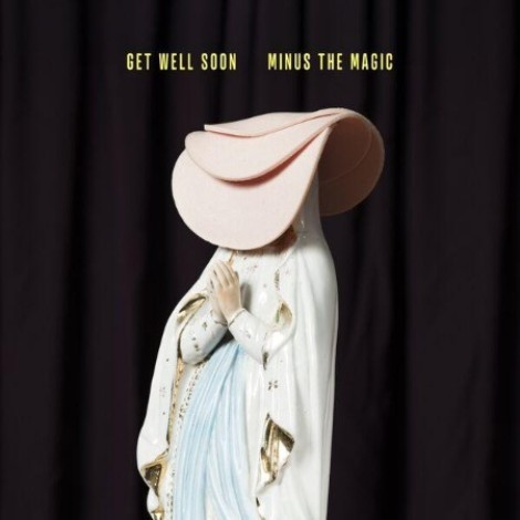 Get Well Soon - Minus The Magic (2026) mp3
