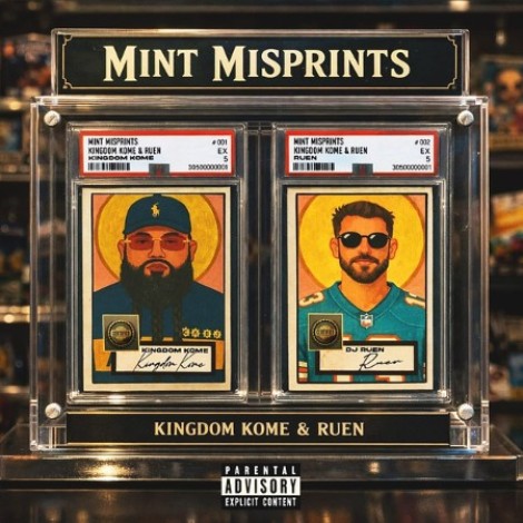 Kingdom Kome & Ruen - Mint Misprints (2026) mp3