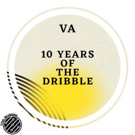 VA - 10 Years Of The Dribble Vol. 2 (2026) mp3