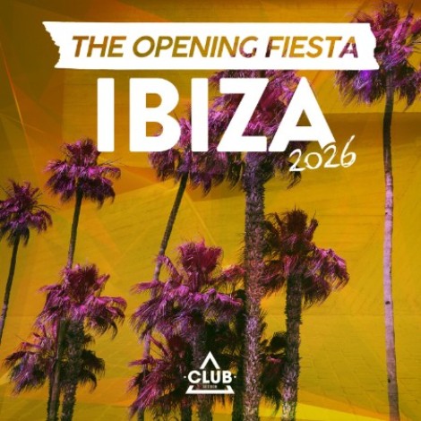 VA - Ibiza - The Opening Fiesta (2026) (2026) flac