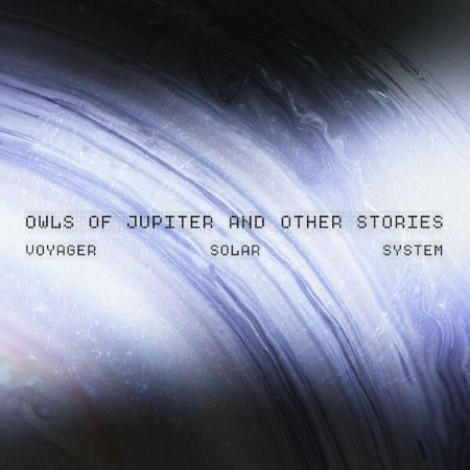 Voyager Solar System - Owls Of Jupiter And Other Stories (2026) mp3