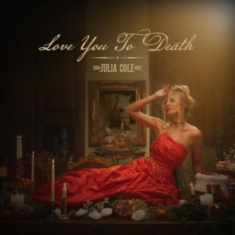 Julia Cole - Love You To Death (2026) mp3