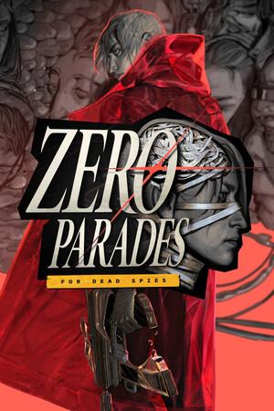 ZERO PARADES: For Dead Spies [v.1.0.36599 build 23320804] (2026) PC | RePack �� Albert