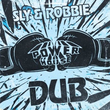 Sly & Robbie - Power House Dub (2026) mp3