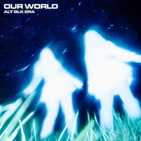 ALT BLK ERA - Our World - EP (2026) flac