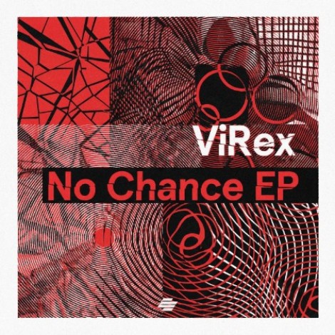 Virex - No Chance EP (2026) mp3
