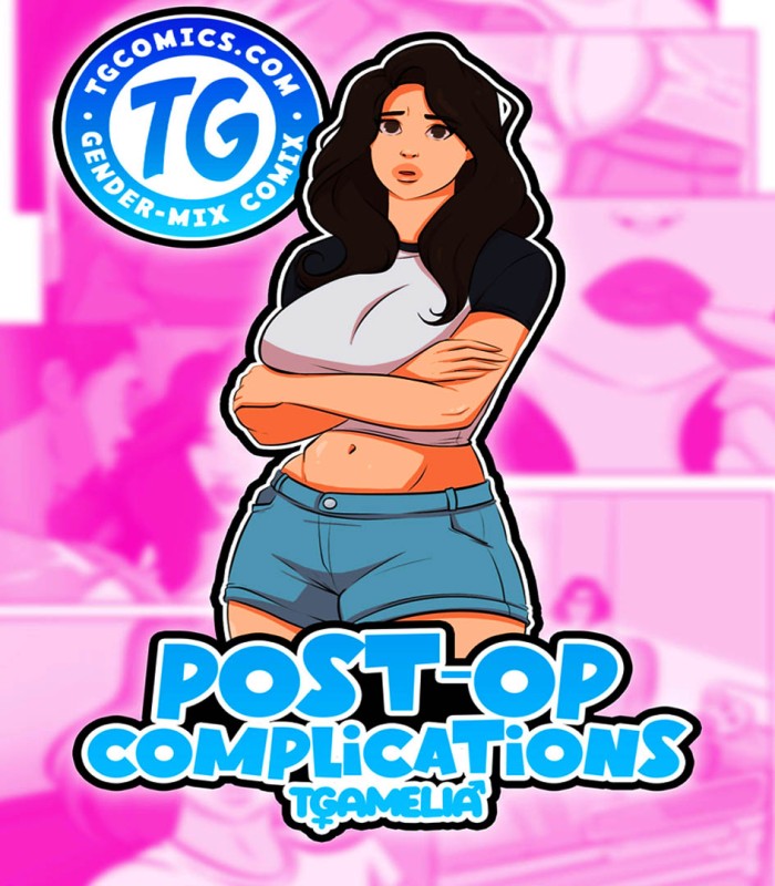 TGAmelia - Post-Op Complications Porn Comics