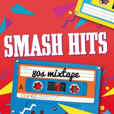 Smash Hits 80s Mixtape Explicit (2026) FLAC