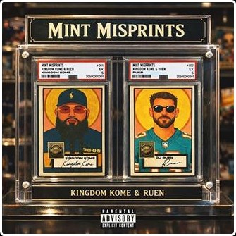 Kingdom Kome & Ruen - Mint Misprints (2026)
