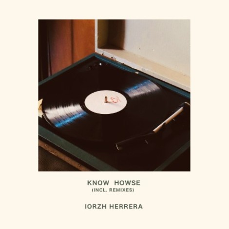 Iorzh Herrera - Know Howse (2026) mp3