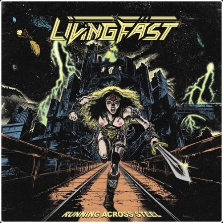 Living Fast - Running Across Steel (2026)