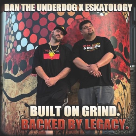 Dan the Underdog x Eskatology - Built on Grind. Backed by Legacy. (2026) mp3