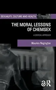 The Moral Lessons of Chemsex