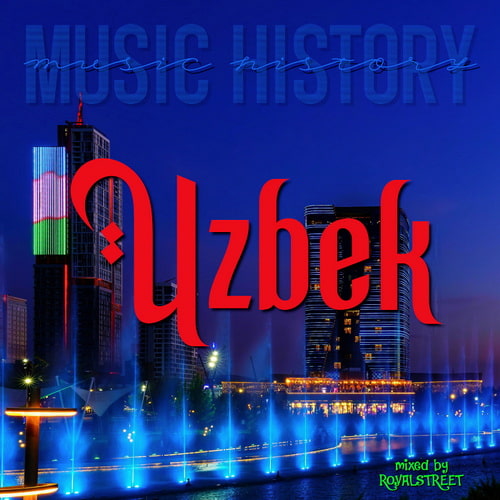 Music History - Uzbek (2026) FLAC