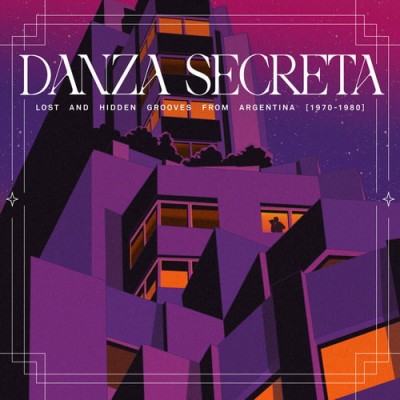 Danza Secreta, Lost And Hidden Grooves from Argentina 1970-1980 (2026) FLAC