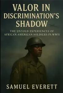 Valor in Discrimination's Shadow