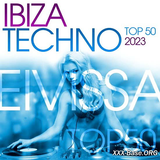 Ibiza Techno Top 50: 2023