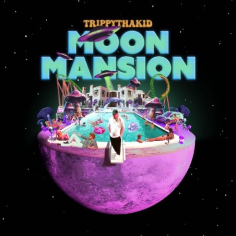 TrippyThaKid - Moon Mansion (2026) mp3