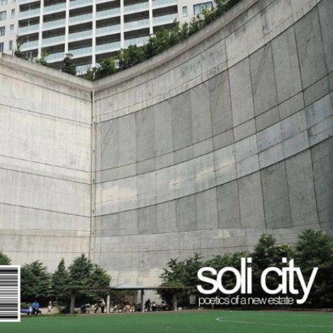 Soli City - Poetics of a New Estate (2026) mp3