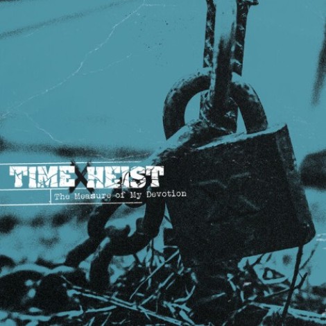 Time X Heist - The Measure Of My Devotion (2026) flac
